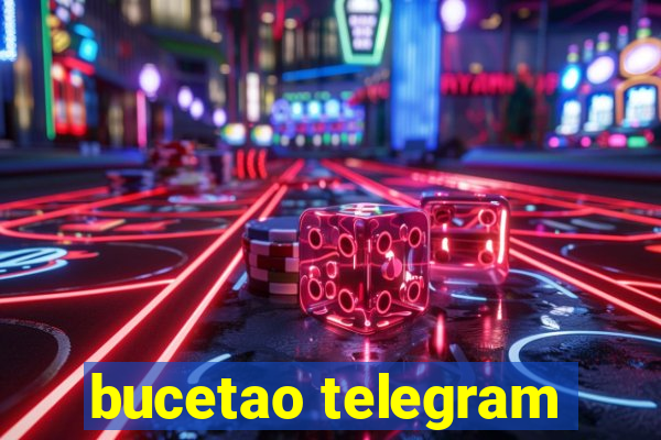 bucetao telegram